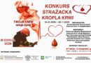 Zaproszenie do udziału w III edycji ogólnopolskiego konkursu „Strażacka Kropla Krwi”